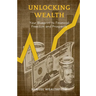 Unlocking Wealth: Your Blueprint to Financial Freedom and Prosperity
