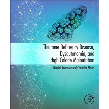 Thiamine Deficiency Disease, Dysautonomia, and High Calorie Malnutrition