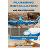 Plumbing Installation and Solution Guide