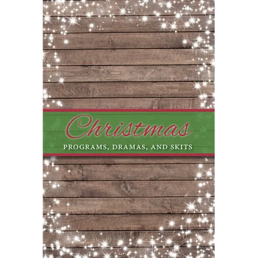 Christmas Programs, Dramas and Skits