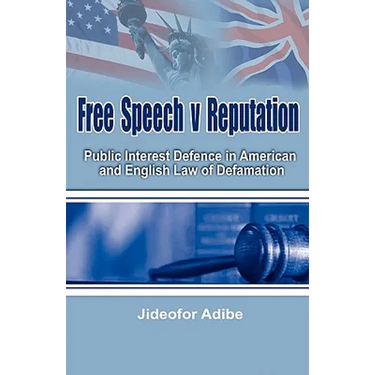 Free Speech V Reputation: Public Interest Defence in American and English Law of Defamation