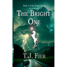 The Bright One