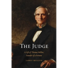 Judge: A Life of Thomas Mellon, Founder of a Fortune