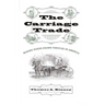 The Carriage Trade: Making Horse-Drawn Vehicles in America