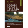 Israeli Cinema: East/West and the Politics of Representation