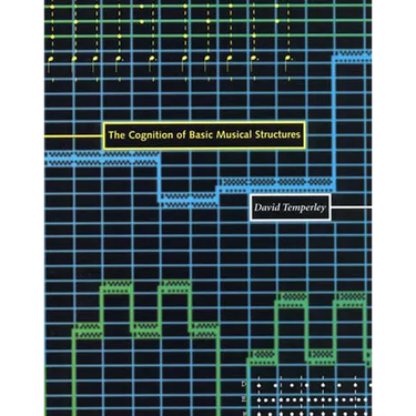 The Cognition of Basic Musical Structures