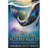 A Kingdom Submerged