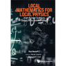 Local Mathematics for Local Physics: From Number Scaling to Guage Theory and Cosmology