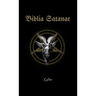 Biblia Satanae: Traditional Satanic Bible