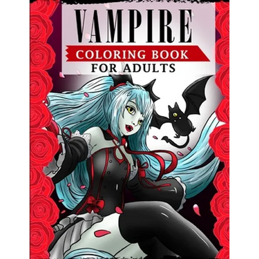 Vampire Coloring Book For Adults: An Adult Coloring Book Featuring Magical and Sexy Vampires with Dark & Gothic Fantasy