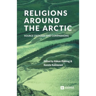 Religions around the Arctic: Source Criticism and Comparisons