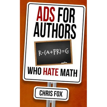 Ads for Authors Who Hate Math: Write Faster, Write Smarter