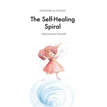 The Self-Healing Spiral: Heal and Love Yourself