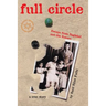 Full Circle: Escape from Baghdad and the Return