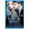 Blue Collar Romeo