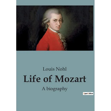 Life of Mozart: A biography