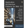 Application Architecture Patterns for Web 3.0: Design Patterns and Use Cases for Modern and Secure Web3 Applications