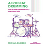 Afrobeat Drumming: Coordination Exercises and Grooves with Audio Access