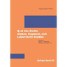 Q of the Earth: Global, Regional, and Laboratory Studies