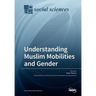 Understanding Muslim Mobilities and Gender