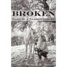 Broken, Tales of a Titanium Cowgirl