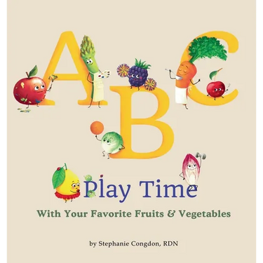 ABC Play Time: With Your Favorite Fruits & Vegetables