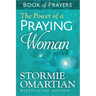 The Power of a Praying Woman Book of Prayers
