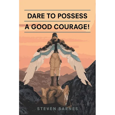 Dare to Possess-A Good Courage!