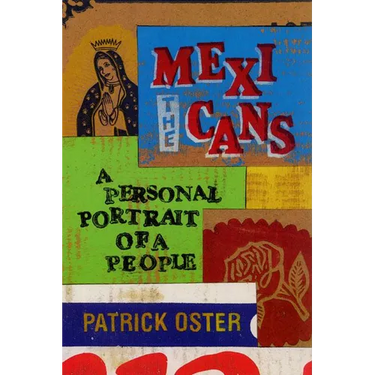 The Mexicans: A Personal Portrait of a People