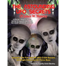 The Astounding UFO Secrets Of James W. Moseley: Includes The Full Text Of UFO Crash Secrets At Wright Patterson Air Force Base