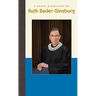 A Short Biography of Ruth Bader Ginsburg