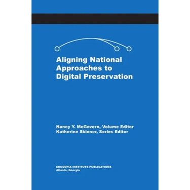 Aligning National Approaches to Digital Preservation