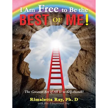 I Am Free to Be the Best of Me!
