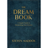The Dream Book: A Simple Guide To Interpreting Your Dreams