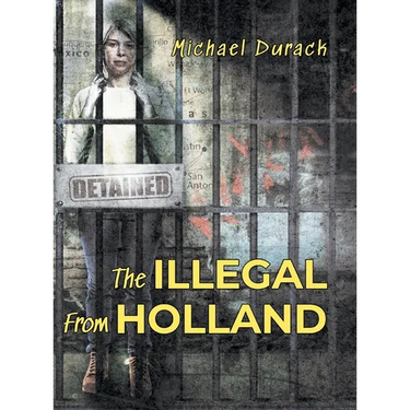 The Illegal From Holland