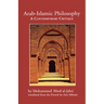 Arab-Islamic Philosophy: A Contemporary Critique