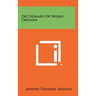 Dictionary Of Word Origins