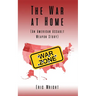 The War at Home (An American Assault Weapon Story)