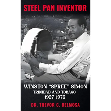 Steel Pan Inventor: WINSTON "SPREE" SIMON" Trinidad & Tobago 1927-1976