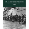 U.S. Marines in the Vietnam War: High Mobility and Standdown 1969