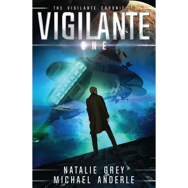 Vigilante: The Vigilante Chronicles Book 1