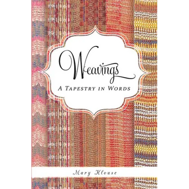 Weavings: A Tapestry in Words