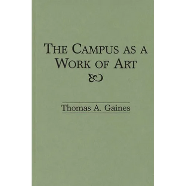 The Campus as a Work of Art