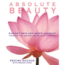 Absolute Beauty: Radiant Skin and Inner Harmony Through the Ancient Secrets of Ayurveda