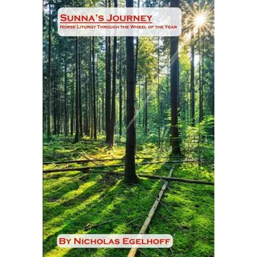 Sunna's Journey: Norse Liturgy Through the Wheel of the Year