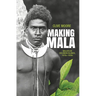 Making Mala: Malaita in Solomon Islands, 1870s-1930s