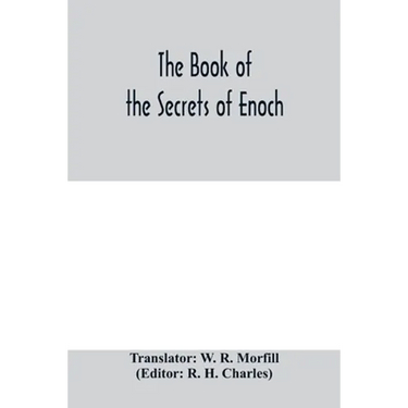 The book of the secrets of Enoch