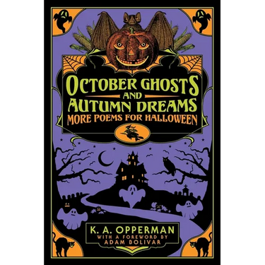 October Ghosts and Autumn Dreams: More Poems for Halloween