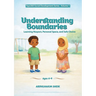 Understanding Boundaries: Learning Respect, Personal Space, and Safe Choice