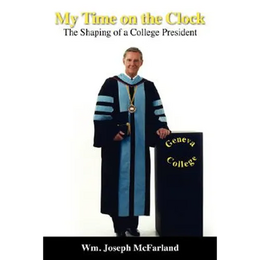 My Time on the Clock: The Shaping of a College President